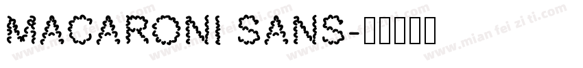 Macaroni Sans字体转换